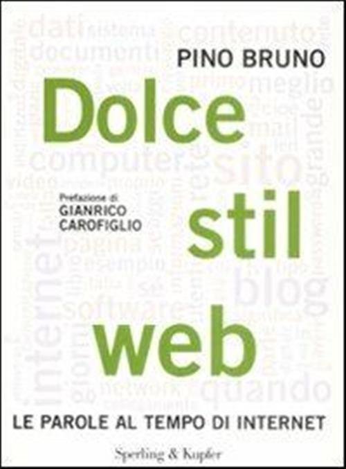 Dolce Stil Web. Le Parole Al Tempo Di Internet | Immagine Gallery 2