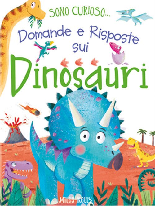 Domande E Risposte Sui Dinosauri. Sono Curioso.