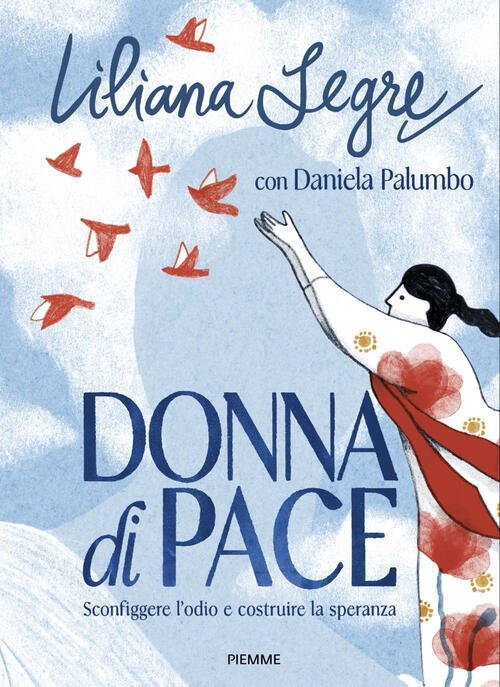 Donna Di Pace. Sconfiggere L'odio E Costruire La Speranza Liliana …