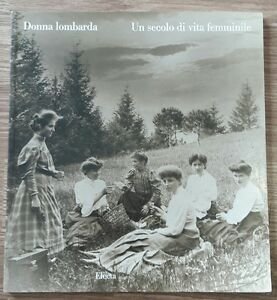 Donna Lombarda. Un Secolo Di Vita Femminile. Catalogo Della Mostra | Immagine principale