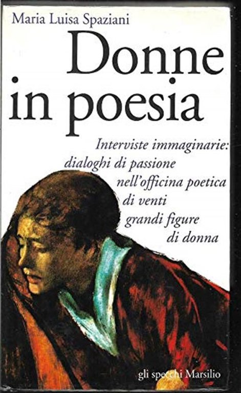 Donne In Poesia Maria Luisa Spaziani Marsilio 1992