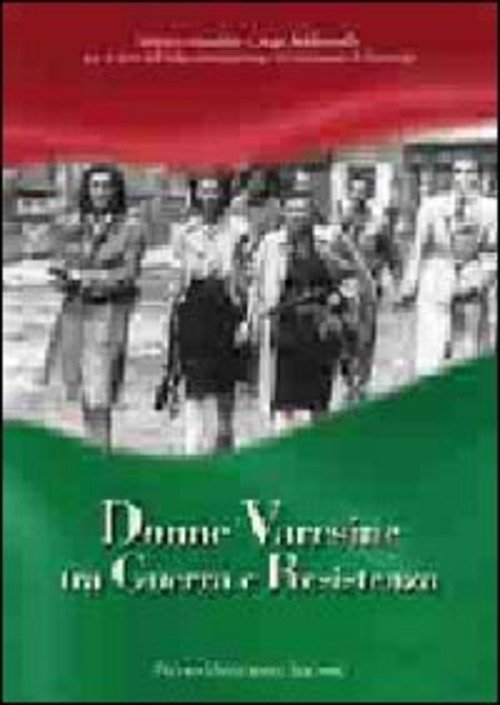 Donne Varesine Tra Guerra E Resistenza