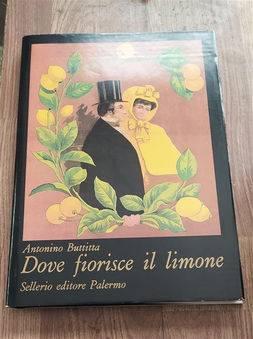 Dove Fiorisce Il Limone Antonino Buttitta Sellerio 1983