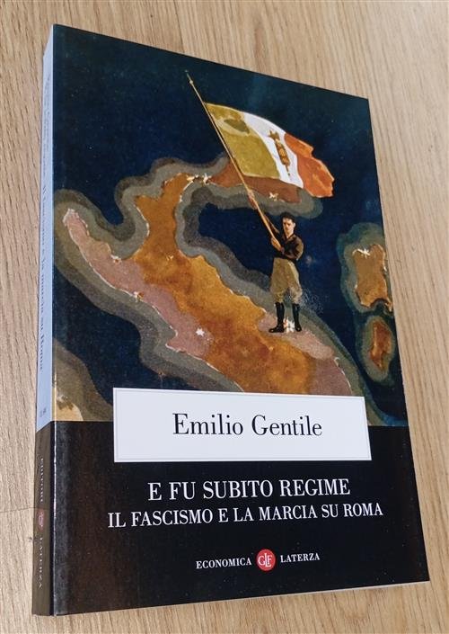 E Fu Subito Regime. Il Fascismo E La Marcia Su … | Immagine principale