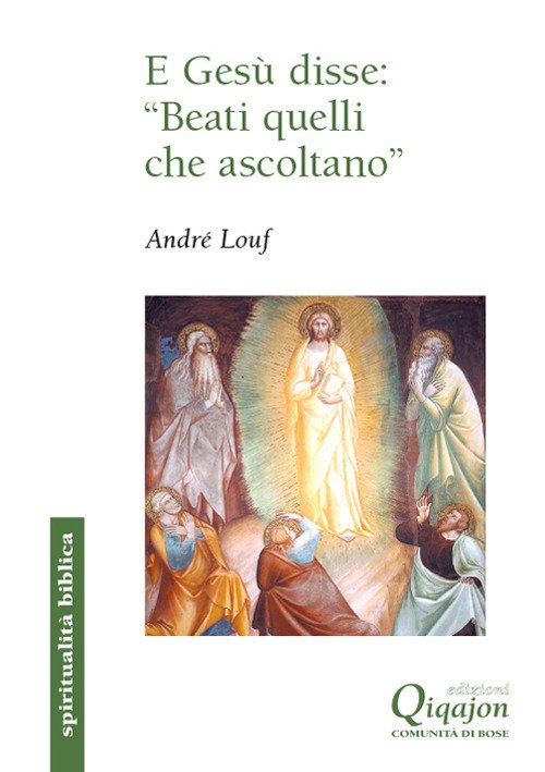 E Gesu Disse: Beati Quelli Che Ascoltano