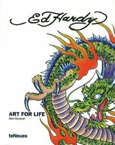 Ed Hardy. Art For Life Alan Govenar Teneues 2009