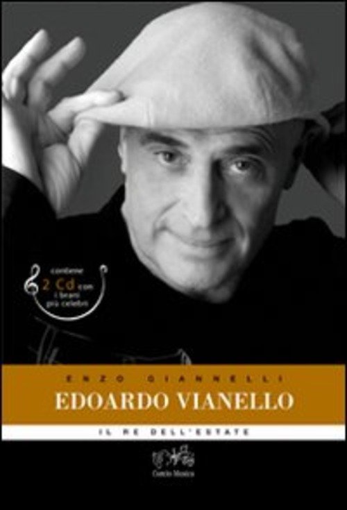 Edoardo Vianello. Il Re Mida Dell'estate. Con 2 Cd Audio