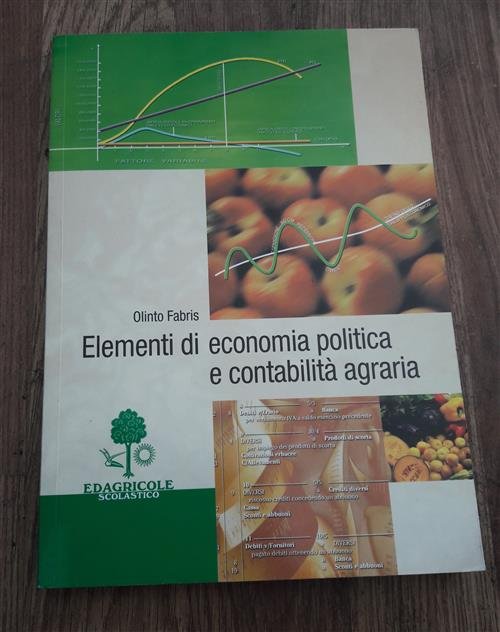Elementi Di Economia Politica E Contabilita Agraria. Agrari