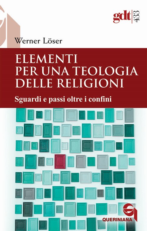 Elementi Per Una Teologia Delle Religioni. Sguardi E Passi Oltre …