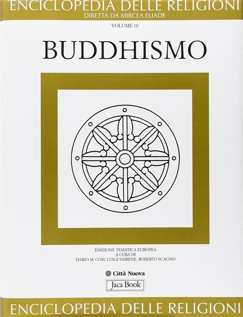 Enciclopedia Delle Religioni. Vol. 10: Buddhismo. D. M. Cosi, L. …