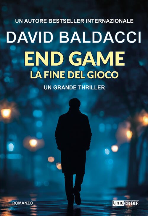 End Game. La Fine Del Gioco David Baldacci Time Crime …