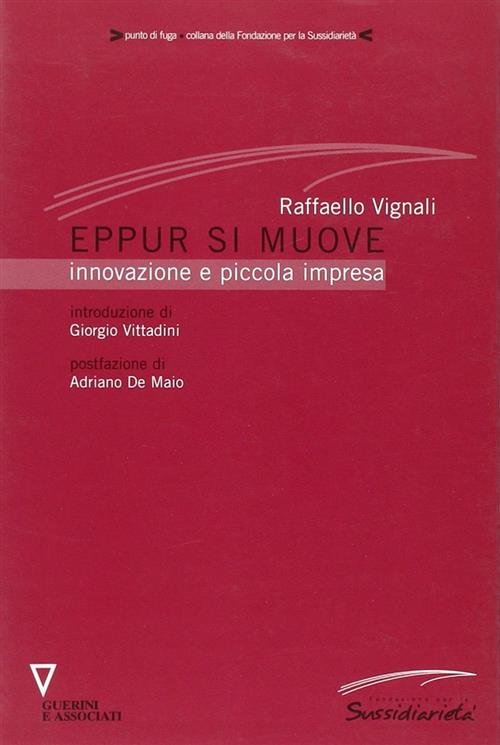 Eppur Si Muove. Innovazione E Piccola Impresa