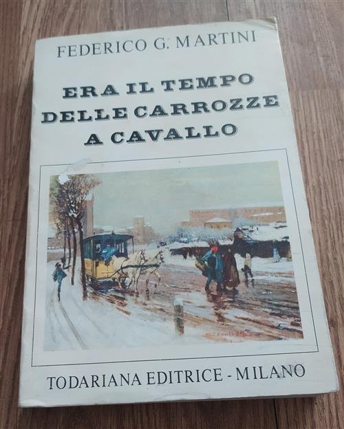 Era Il Tempo Delle Carrozze A Cavallo | Immagine Gallery 2