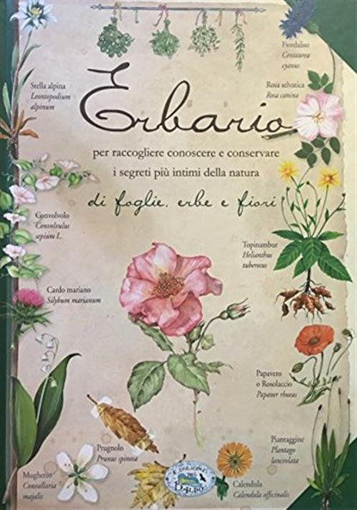 Erbario. Fiori, Erbe E Foglie