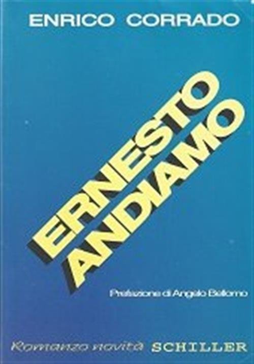 Ernesto Andiamo Enrico Corrado Schiller 1995