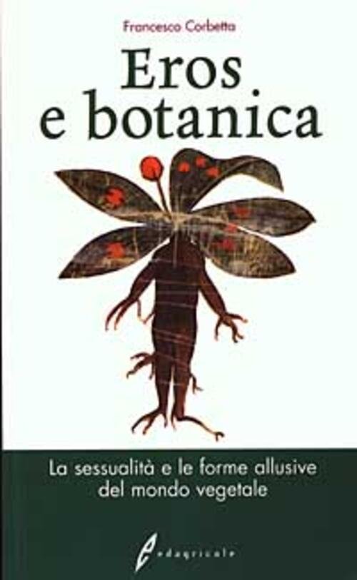 Eros E Botanica. La Sessualita E Le Forme Allusive Del …