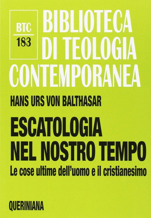 Escatologia Nel Nostro Tempo. Le Ultime Dell'uomo E Il Cristianesimo …