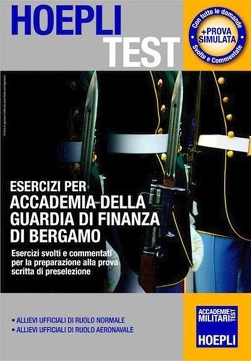 Esercizi Per Accademia Della Guardia Di Finanza Di Bergamo. Esercizi …