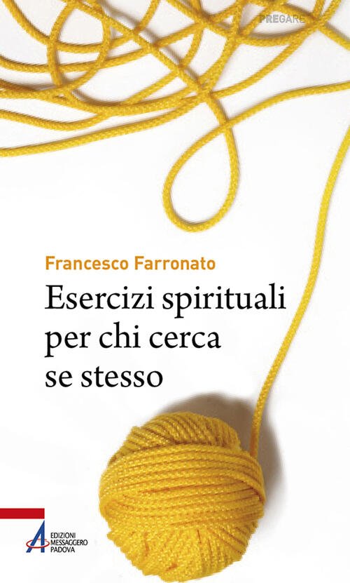 Esercizi Spirituali Per Chi Cerca Se Stesso