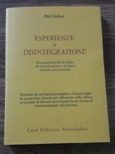 Esperienze Di Disintegrazione. Psicoterapia Del Ddai Adulto, Dei Disturbi Autistici …