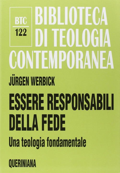 Essere Responsabili Della Fede. Una Teologia Fondamentale