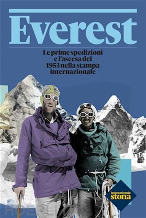 Everest. Le Prime Spedizioni E La Scalata Del 1953 Nella …