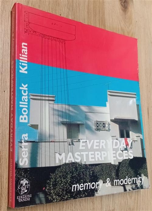 Everyday Masterpiece Memory And Modernity Joselita Raspi Serra Franco Cosimo …