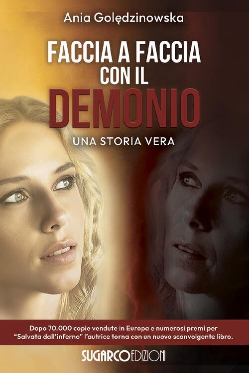 Faccia A Faccia Con Il Demonio. Una Storia Vera Ania …