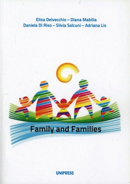 Family And Families. Ediz. Italiana Unipress 2013