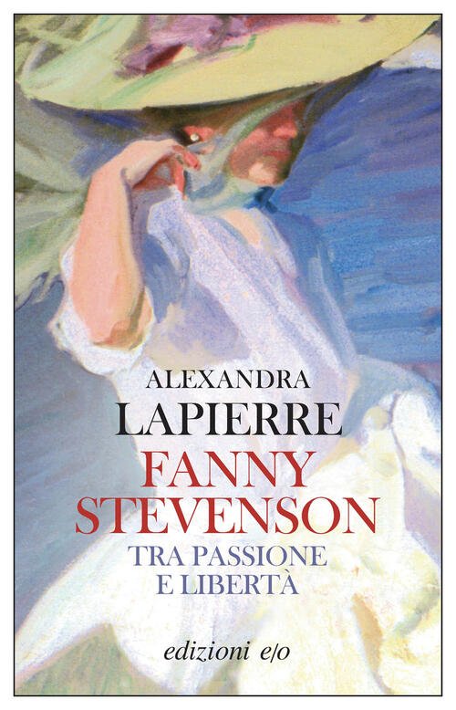 Fanny Stevenson. Tra Passione E Liberta