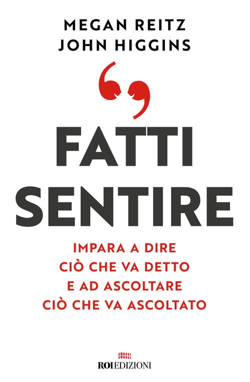 Fatti Sentire. Impara A Dire Cio Che Va Detto E … | Immagine Gallery 2