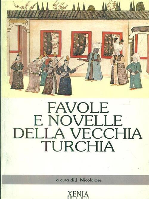 Favole E Novelle Della Vecchia Turchia