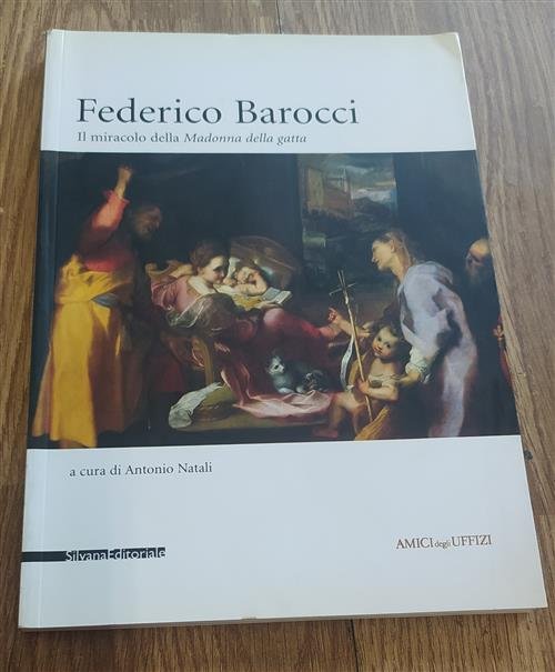 Federico Barocci. Restauro Della Madonna Della Gatta