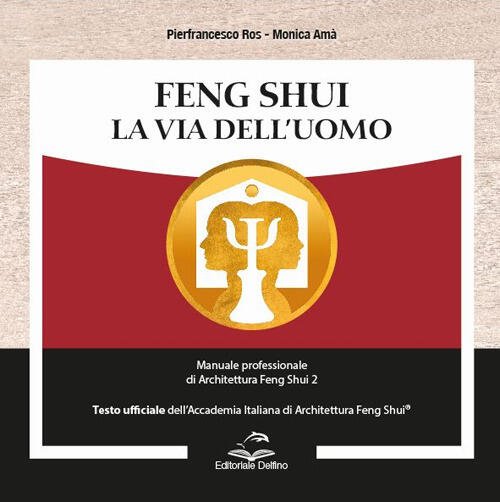 Feng Shui. La Via Dell’Uomo. Manuale Professionale Di Architettura Feng … | Immagine principale