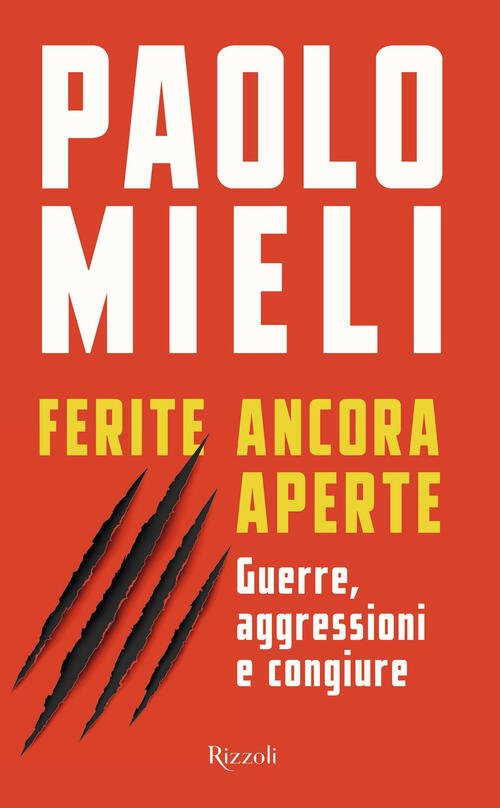 Ferite Ancora Aperte. Guerre, Aggressioni E Congiure | Immagine principale