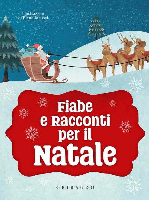 Fiabe E Racconti Per Il Natale Elena Iarussi Gribaudo 2025