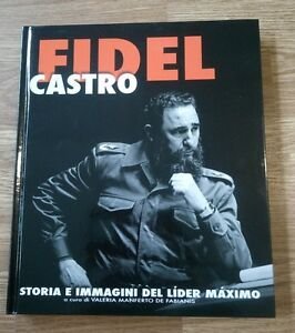 Fidel Castro. Storia E Immagini Del Lider Maximo | Immagine principale
