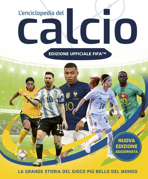 Fifa Official. L'enciclopedia Del Calcio. Nuova Ediz.