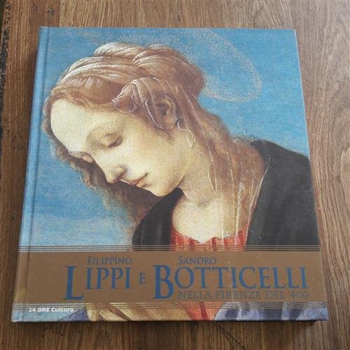 Filippino Lippi E Sandro Botticelli Nella Firenze Del '400. Catalogo …