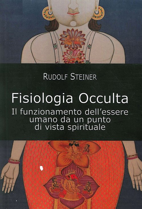 Fisiologia Occulta. Il Funzionamento Dell'essere Umano Da Un Punto Di …