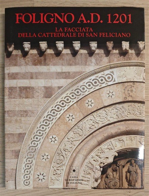 Foligno A.D. 1201. La Facciata Della Cattedrale Di San Feliciano | Immagine principale