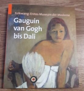 Folkwang Erstes Museum Der Moderne Gauguin Van Gogh Bis Dal …