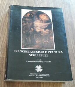 Francescanesimo E Cultura Negli Iblei. Atti Del Convegno Internazionale Di …