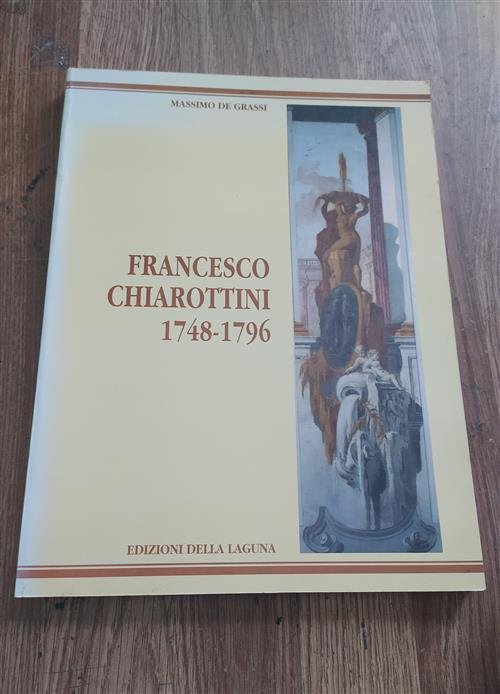 Francesco Chiarottini 1748 1796
