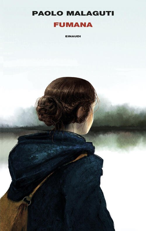 Fumana Paolo Malaguti Einaudi 2024