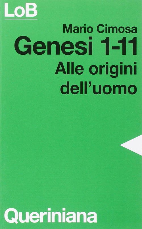 Genesi 1-11. Alle Origini Dell'uomo Mario Cimosa Queriniana 1984