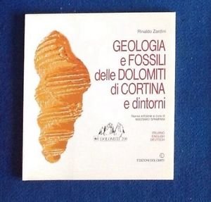 Geologia E Fossili Delle Dolomiti Di Cortina E Dintorni Rinaldo …