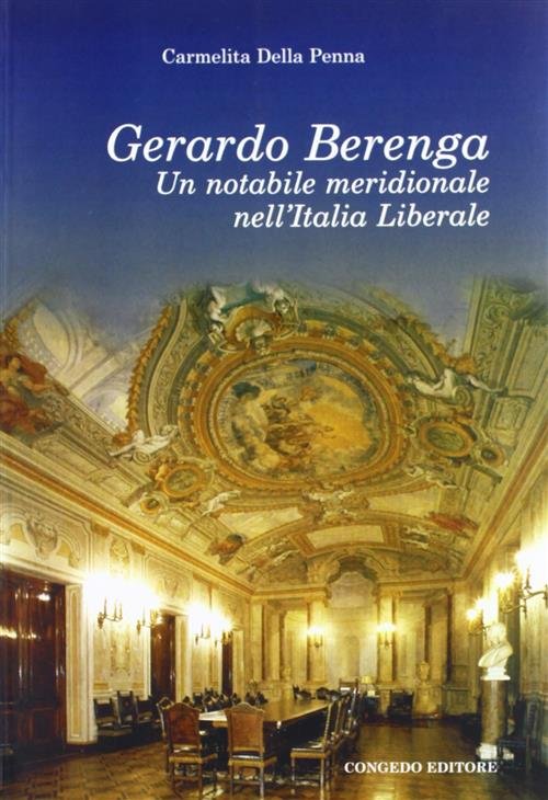 Gerardo Berenga. Un Notabile Meridionale Nell'italia Meridionale | Immagine Gallery 2
