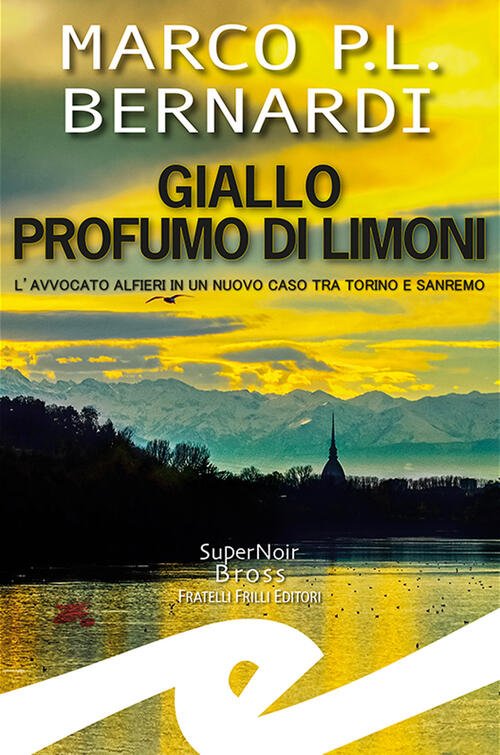 Giallo Profumo Limoni. L'avvocato Alfieri In Un Nuovo Caso Tra …