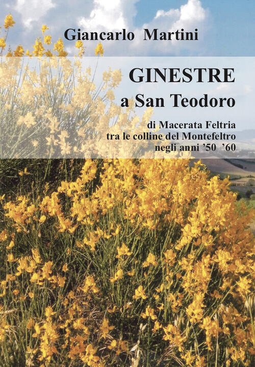 Ginestre A S. Teodoro. Di Macerata Feltria Tra Le Colline …